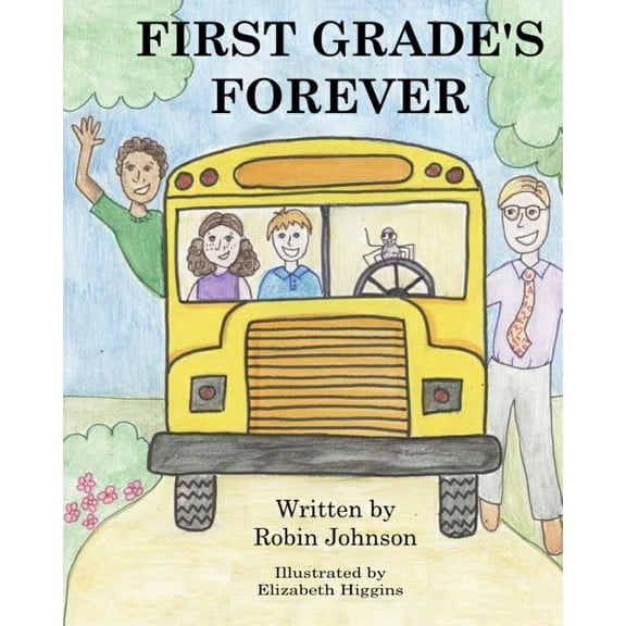 First Grade's Forever, (Paperback)