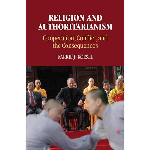 Cambridge Studies in Social Theory, Reli Religion and Authoritarianism, (Paperback)