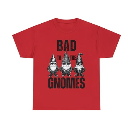 DJH Apparel | Bad To The GNOMES Unisex Heavy Cotton Tee
