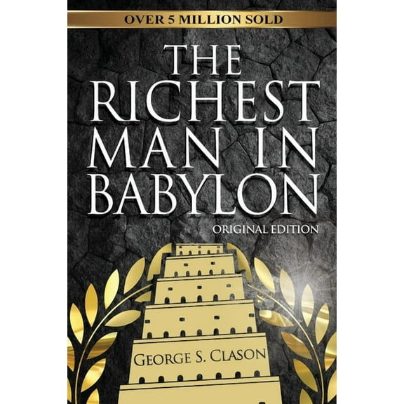 The Richest Man In Babylon - Original Edition, (Paperback)