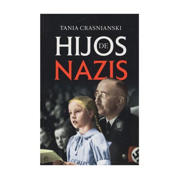 Libro Hijos De Nazis Tapa Blanda, Autor Tania Cransnianski, Editorial La Esfera De Los Libros