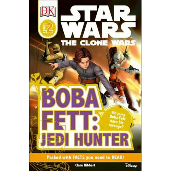 Pre-Owned DK Readers L2: Star Wars: The Clone Wars: Boba Fett, Jedi Hunter: Will Young Boba Fett Have His Revenge? (Paperback) 0756682819 9780756682811