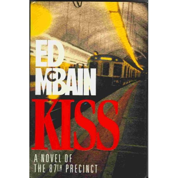 Pre-Owned Kiss: A Novel of the 87th Precinct, 9780688102203, 0688102204, Hardcover, First Edition edition