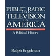 thumbnail image 1 of Radio et Télévision Publiques en Amérique : une Histoire Politique, 1 of 1