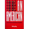thumbnail image 2 of To Be An American: Cultural Pluralism and the Rhetoric of Assimilation (Critical America), 2 of 2