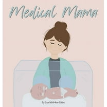 Medical Mama, (Hardcover)