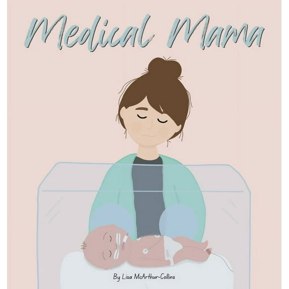 Medical Mama, (Hardcover)