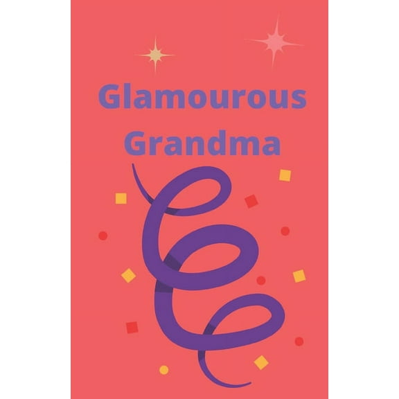 Glamourous Grandma (Paperback)