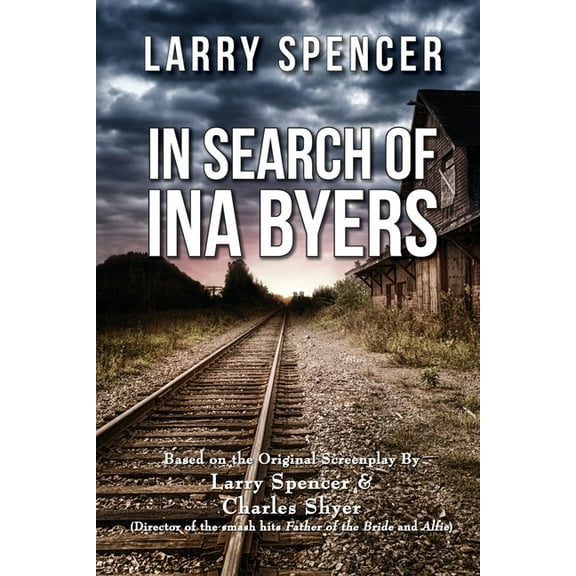 In Search of Ina Byers, (Paperback)