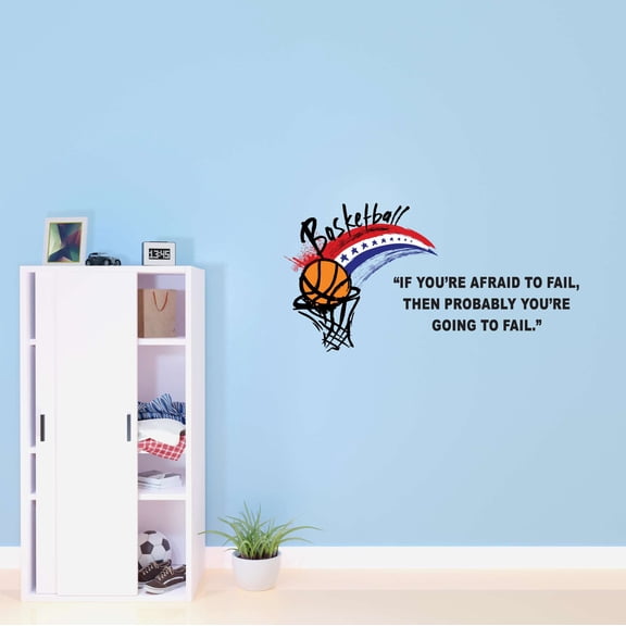 Boys If you're afraid then you're going to Fail Motivational Sports Wall Decal Decoration Basketball Motivational Encouraging Wall Court Lasts Years and Easily Removable - Size: 20 In(W) x 10 In(H)