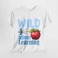 thumbnail image 3 of Wild About Learning Back To School Teacher Student Shirt ID-0625-UINB, 3 of 4