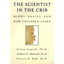 Pre-Owned The Scientist in the Crib: Minds, Brains, And How Children Learn (Hardcover) 0688159885 9780688159887