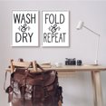 thumbnail image 2 of Stupell Indtries Wash Dry Fold Repeat Laundry Phrase Black White,16 x 20,Design by Lettered and Lined, 2 of 7