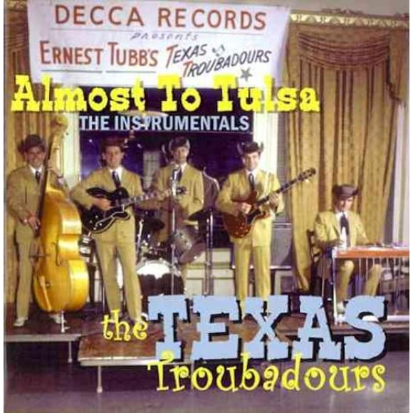 Texas Troubadours Almost to Tulsa : The Instruments CD