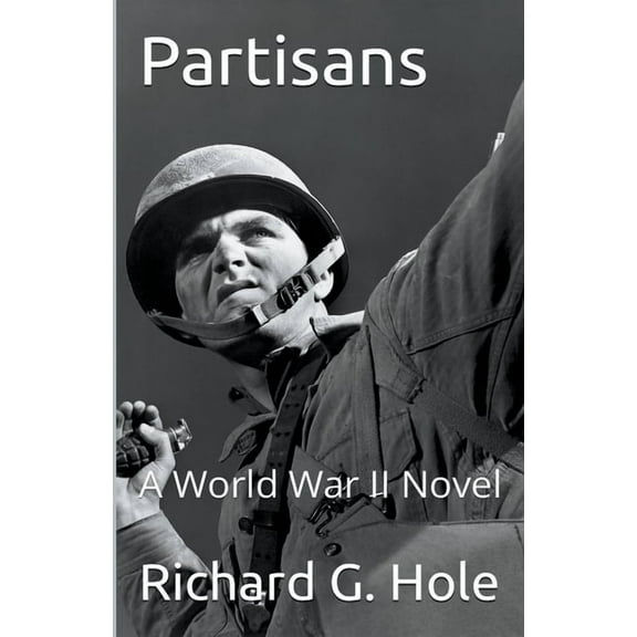 World War II Partisans: A World War II Novel, Book 11, (Paperback)