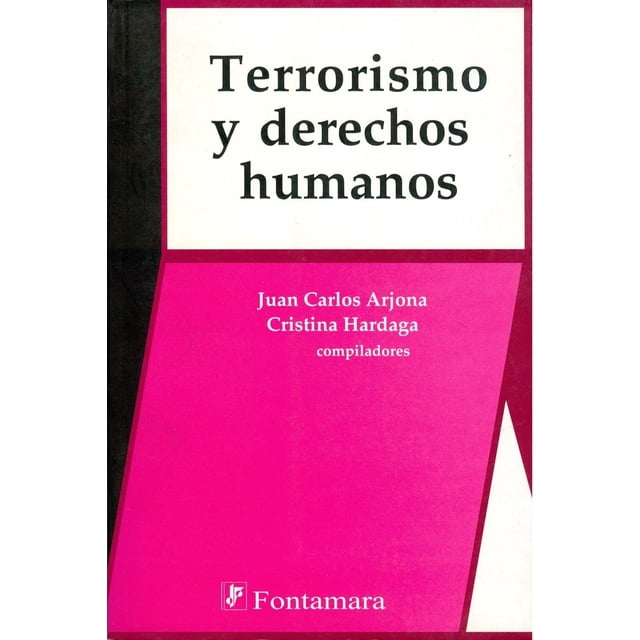Terrorismo y derechos humanos, de Juan Carlos Arjona Estéve