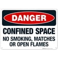 thumbnail image 1 of Danger Confined Space No Smoking, Matches Or Open Flames Sign, OSHA Danger Sign, 10x14 Aluminum, 1 of 1