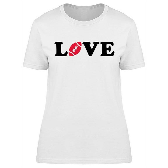 Love For American Football T-Shirt Women -Image by Shutterstock, Female Small