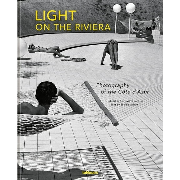 Light on the Riviera : Photography of the Côte d’Azur (Hardcover)