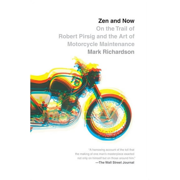 Vintage Departures Zen and Now: On the Trail of Robert Pirsig and the Art of Motorcycle Maintenance, (Paperback)