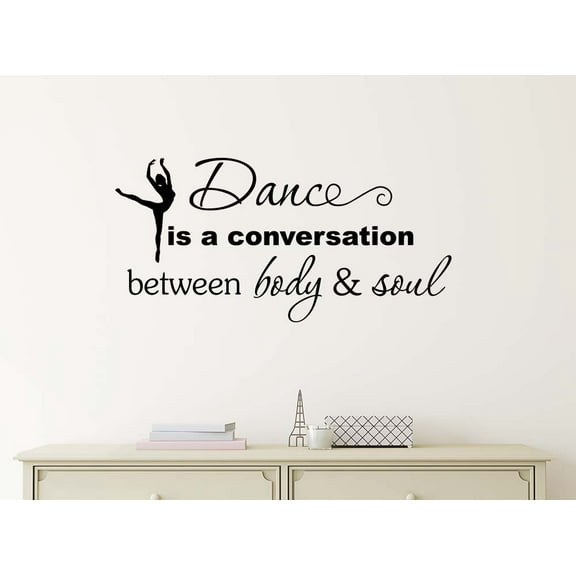 Dance is a Conversation Between Body & Soul 23 X 11 Vinyl Wall Quote Dance Sticker Decal Art Decor Motivational Inspirational Decorative Lettering Ballerina Love Hearts