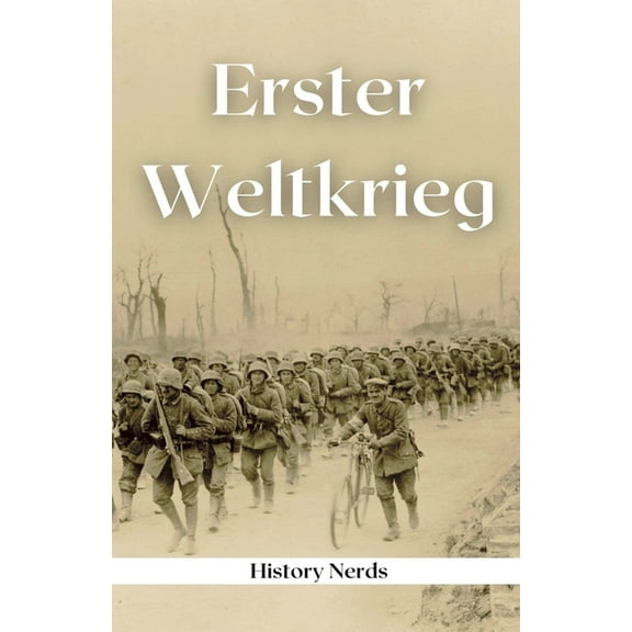 Weltenbrand: Die GroÃen Konflikte Erster Weltkrieg, Book 1, (Paperback)