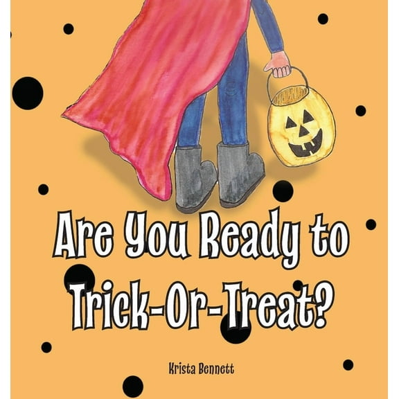 Are You Ready to Trick-Or-Treat?, (Hardcover)
