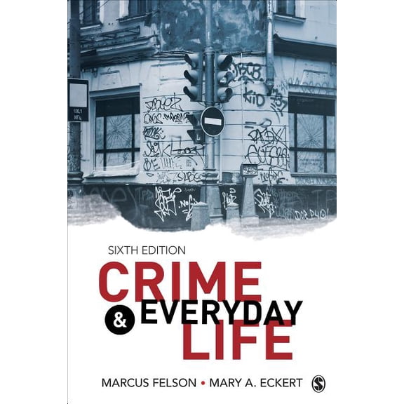 Crime and Everyday Life: A Brief Introduction, (Paperback)