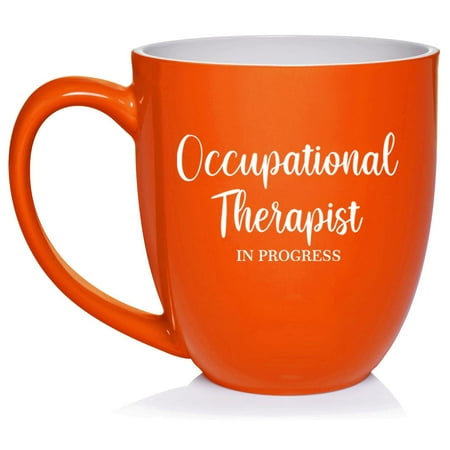 

Occupational Therapist In Progress Ceramic Coffee Mug Tea Cup Gift (16oz Orange)