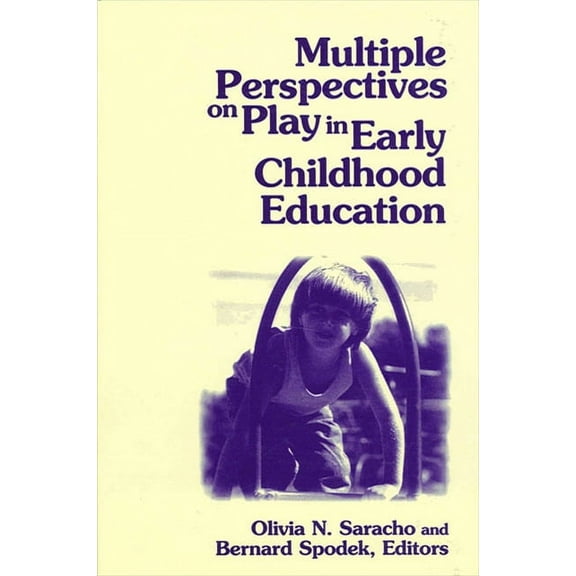Suny Series, Early Childhood Education:  Multiple Perspectives on Play in Early Childhood Education, (Paperback)