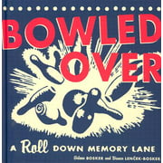 Bowled Over : A Roll Down Memory Lane