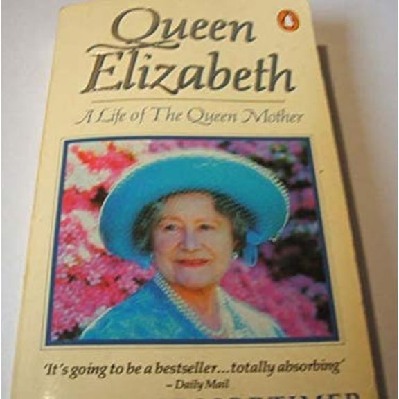 Pre-Owned Queen Elizabeth : Life of the Queen Mother (Paperback) 9780140097672