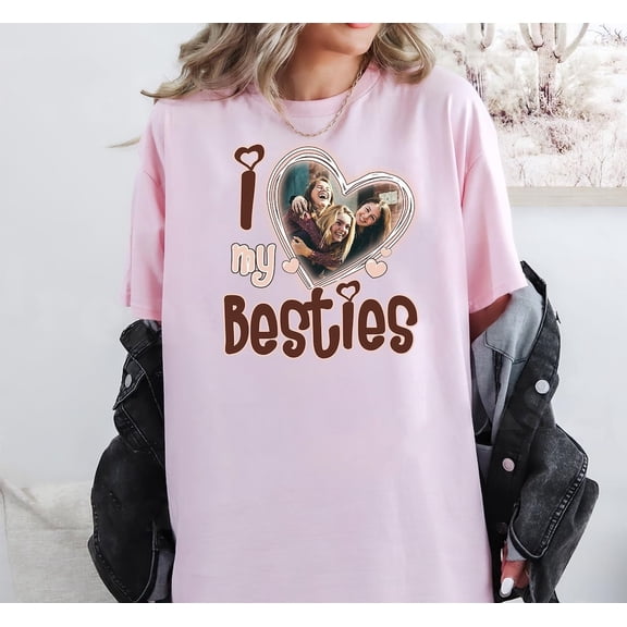 I Love My Best Friend Shirt Custom Picture, I Love My BFF Custom Photo Shirt, I Love My Bestie Shirt Custom Heart Shirt Gift LIGHT PINK