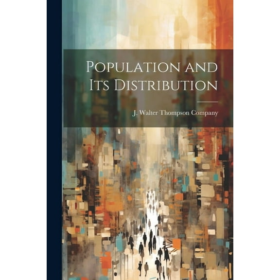 Population and Its Distribution (Paperback)