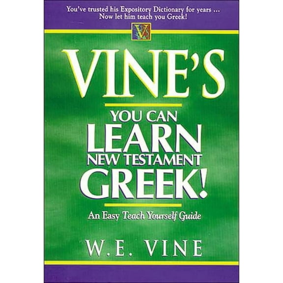Vine's You Can Learn New Testament Greek!, (Paperback)