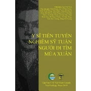 Y S Tin Tuyn Nghim S Tun, Ngi i Tm Ma Xun (Paperback)