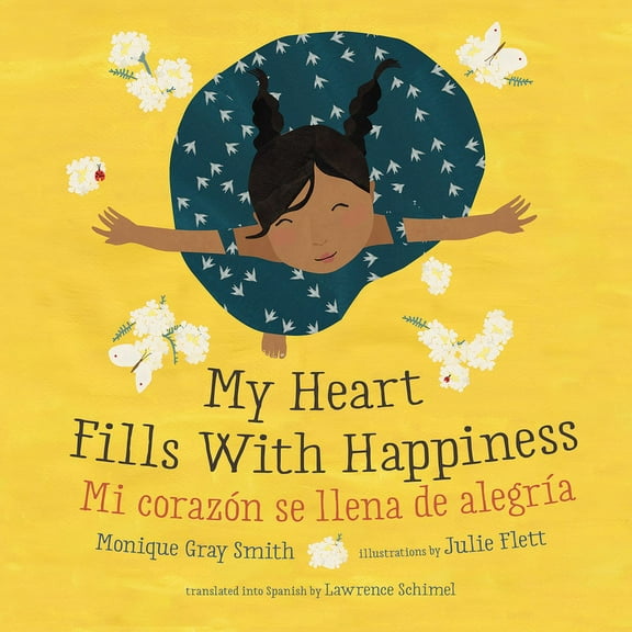 My Heart Fills with Happiness / Mi CorazÃ³n Se Llena de AlegrÃ­a, (Paperback)