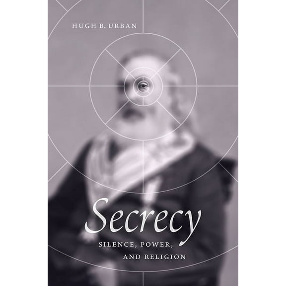 Secrecy : Silence, Power, and Religion (Edition 1) (Hardcover)