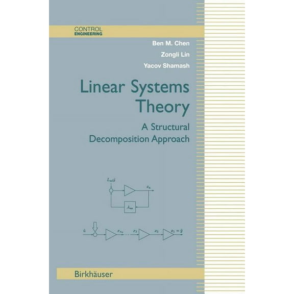 Control Engineering Linear Systems Theory: A Structural Decomposition Approach, (Paperback)