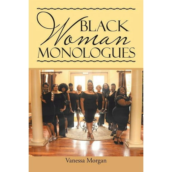 Black Woman Monologues (Paperback)