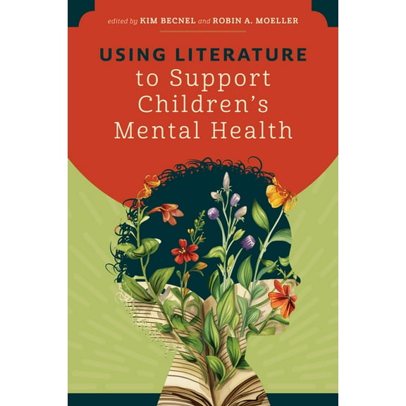 Using Literature to Support Children's Mental Health, (Paperback)
