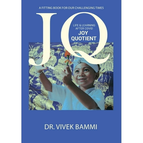 Joy Quotient: Life & Learning after Covid, (Paperback)