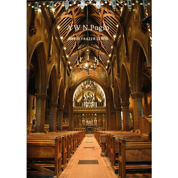 Victorian Architects A.W.N. Pugin, (Paperback)