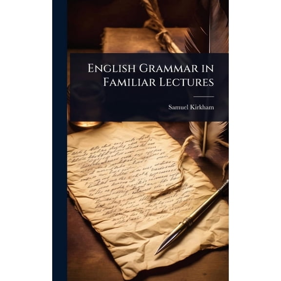 English Grammar in Familiar Lectures, (Hardcover)