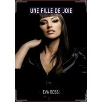 Une Fille de Joie: Séduction et Désir: le Voyage Sensuel d'une Femme, (Paperback)