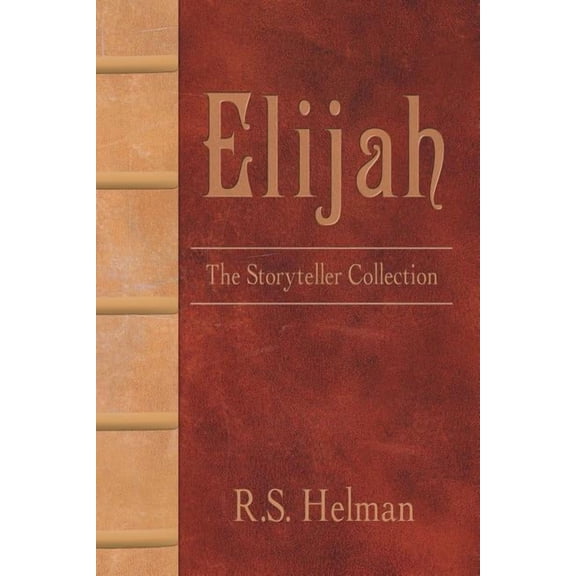 Elijah: The Storyteller Collection, (Paperback)