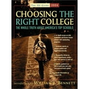 Choosing the Right College 2004: The Whole Truth about America's Top Schools, Used [Paperback]