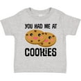thumbnail image 3 of Inktastic You Had Me at Cookies Boys or Girls Toddler T-Shirt, 3 of 5