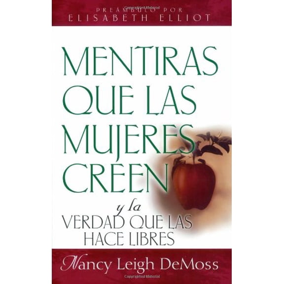 Pre-Owned Mentiras que las mujeres creen y la verdad que las hace libres (Spanish Edition) (Paperback) 0825411602 9780825411601