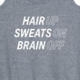 thumbnail image 3 of Instant Message - Hair Up Sweats On Brain Off - Women's Racerback Tank Top, 3 of 6